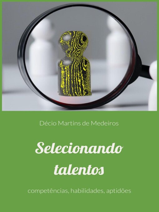 Title details for Selecionando talentos by Decio Martins de Medeiros - Available